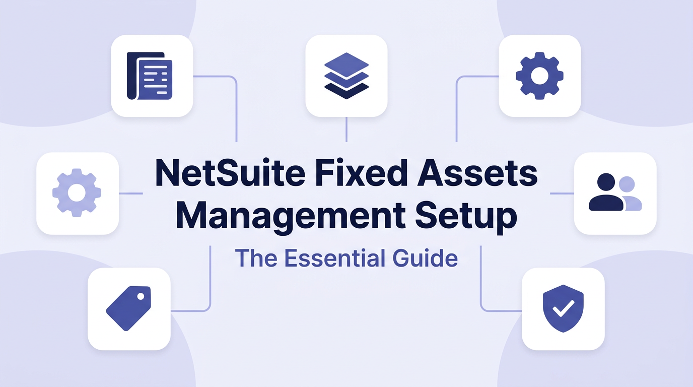 netsuite-fixed-assets-management-setup-guide